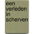 Een verleden in scherven