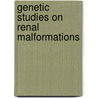 Genetic studies on renal malformations door P.M.A. Groenen