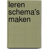 Leren schema's maken by N.A. Broer