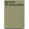 Geraniol 10-hydroxylase door G. Collu