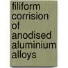 Filiform corrision of anodised aluminium alloys door M.B. Spoelstra