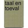 Taal en toeval door R. van Hout