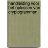 Handleiding voor het oplossen van cryptogrammen door Tom Oversteegen