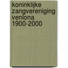 Koninklijke Zangvereniging Venlona 1900-2000 door W.P.M. Timmermans