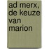 Ad Merx, de keuze van Marion