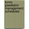 KCMC paediatric management schedules by Z. Versluijs
