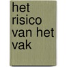 Het risico van het vak door Onbekend