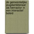 De gemeentelijke jeugdambtenaar als kernactor in een interactief beleid