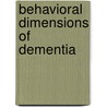 Behavioral dimensions of dementia by J.F.M. de Jonghe