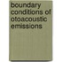 Boundary conditions of otoacoustic emissions