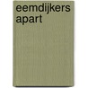 Eemdijkers apart door W. Ruizendaal