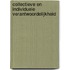 Collectieve en individuele verantwoordelijkheid
