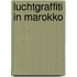 Luchtgraffiti in Marokko