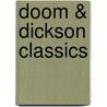 Doom & Dickson classics by J. Doom