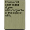 Transcranial color-coded duplex ultrasonography of the circle of Willis door A.W.J. Hoksbergen
