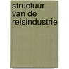 Structuur van de reisindustrie by A. Eeckhout