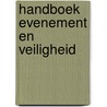 Handboek evenement en veiligheid door B.W. Westermann