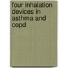Four inhalation devices in asthma and COPD door M.E.A.C. Broeders