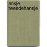 Ansje Tweedehansje by G. Hondius