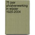 75 jaar afvalverwerking in Wijster 1929-2004