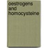 Oestrogens and homocysteine