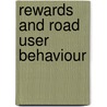 Rewards and road user behaviour door M.P. Hagenzieker