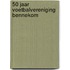 50 jaar Voetbalvereniging Bennekom