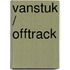 Vanstuk / Offtrack