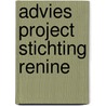 Advies project Stichting Renine door E.H. Hulst