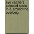 Eye catchers Selected spots in & around the Overberg