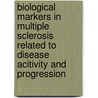 Biological markers in multiple sclerosis related to disease acitivity and progression door M.J. Eikelenboom