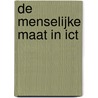 De Menselijke Maat in ICT door B.P.F. Jacobs