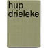 Hup Drieleke