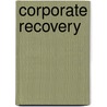 Corporate Recovery door A.P.K. Luttikhuis