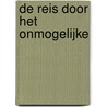 De reis door het onmogelijke by Jules Verne