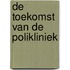 De toekomst van de polikliniek
