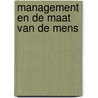 Management en de maat van de mens door H. Vandaele