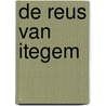 De reus van Itegem by F. Nauwelaerts
