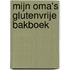 Mijn Oma's Glutenvrije Bakboek