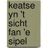 Keatse yn 't sicht fan 'e Sipel by J. Bangma