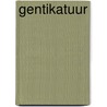 Gentikatuur by P. Gillis