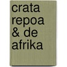 Crata Repoa & De Afrika door P. Tromp