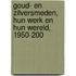 Goud- en Zilversmeden, hun werk en hun wereld, 1950-200