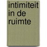 Intimiteit in de ruimte by B. Zwama