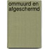 Ommuurd en afgeschermd