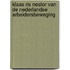 Klaas Ris Nestor van de Nederlandse arbeidersbeweging