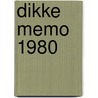 Dikke memo 1980 by Unknown