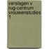 Verslagen v rug-centrum vrouwenstudies 1