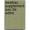 Weebau supplement aan 2e editie door Weemaels
