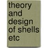 Theory and design of shells etc